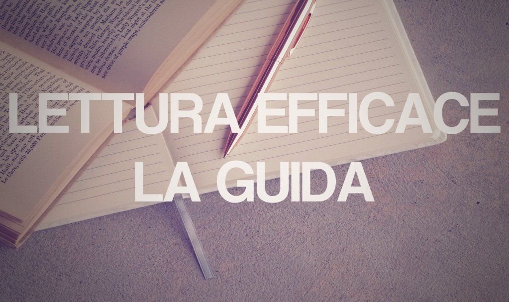 guida-in-9-passi-di-lettura-efficace-e-veloce-per-capire-come-ottenere-risultati-da-quello-che-studi